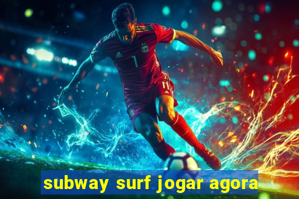 subway surf jogar agora